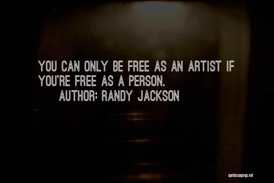 You're Free Quotes By Randy Jackson