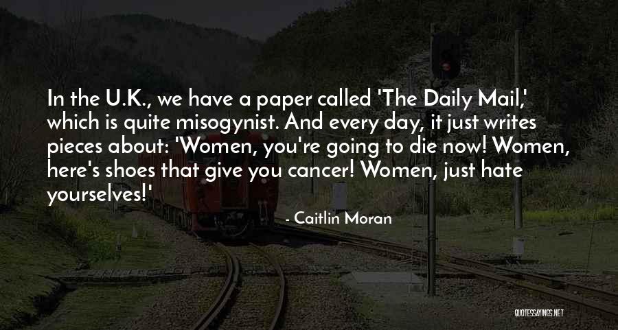 You're Going To Die Quotes By Caitlin Moran You're Going To Die Quotes By Caitlin Moran