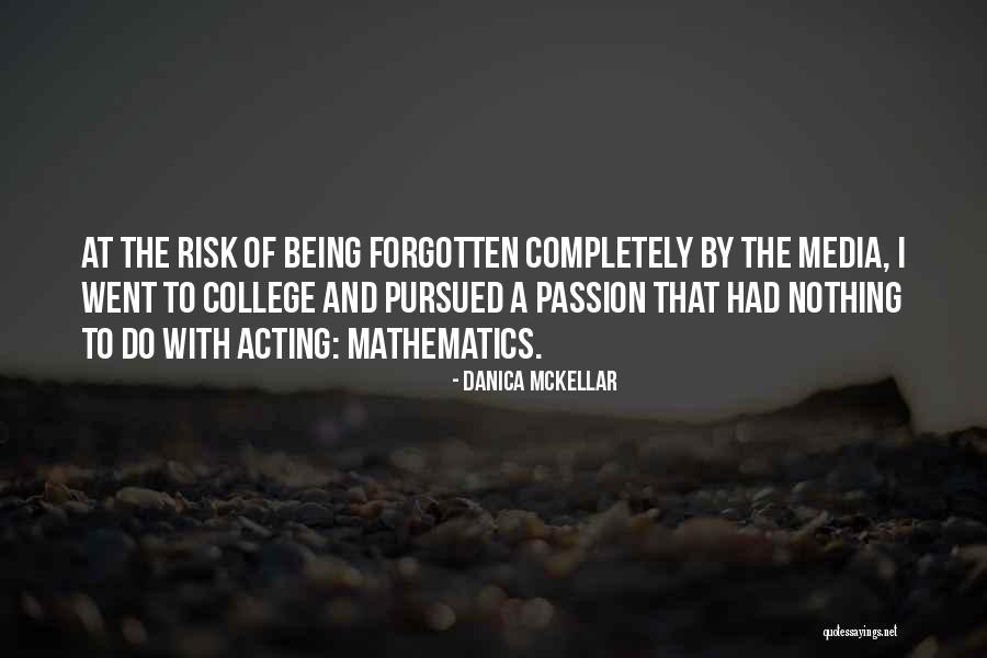 You're Gone But Not Forgotten Quotes By Danica McKellar You're Gone But Not Forgotten Quotes By Danica McKellar