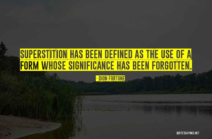 You're Gone But Not Forgotten Quotes By Dion Fortune You're Gone But Not Forgotten Quotes By Dion Fortune