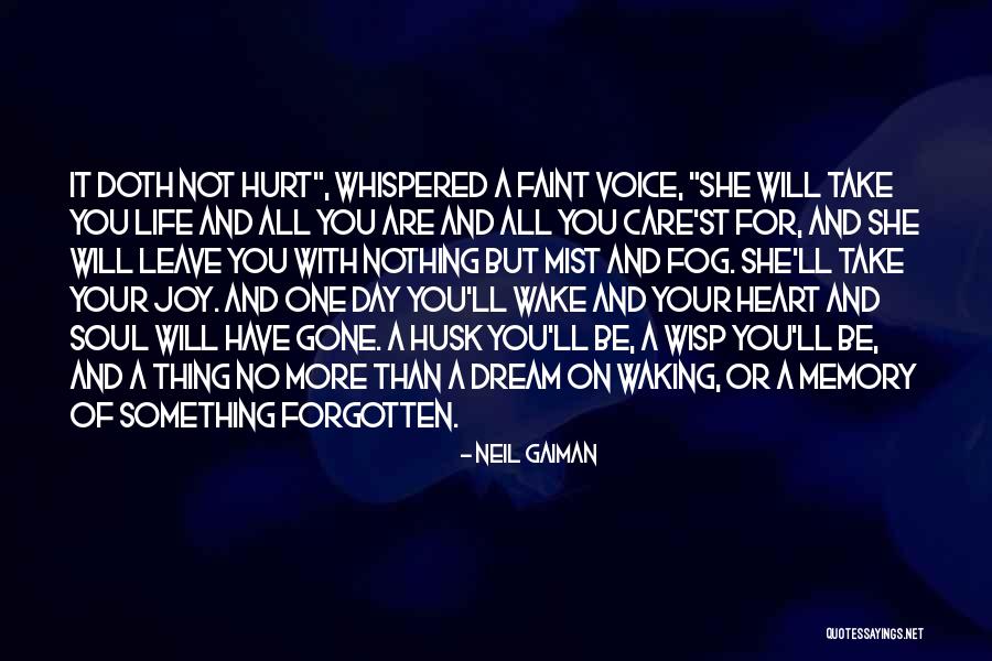 You're Gone But Not Forgotten Quotes By Neil Gaiman You're Gone But Not Forgotten Quotes By Neil Gaiman