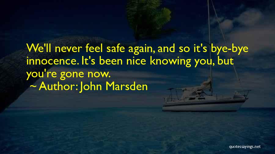 You're Gone Quotes By John Marsden