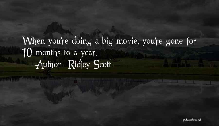 You're Gone Quotes By Ridley Scott