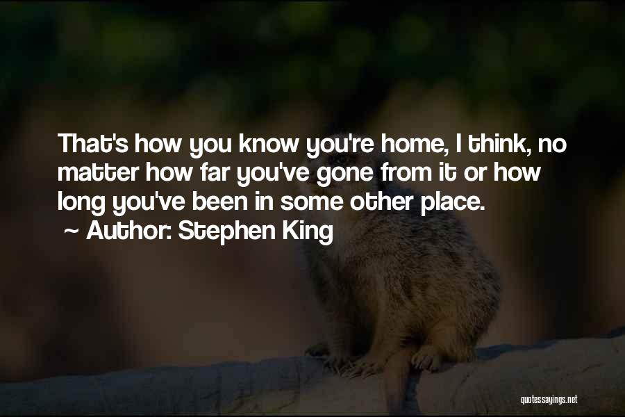 You're Gone Quotes By Stephen King