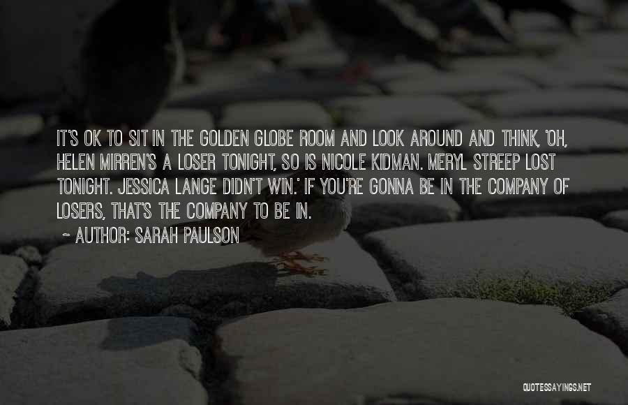 You're Gonna Be Ok Quotes By Sarah Paulson
