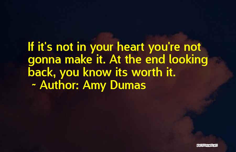 You're Gonna Make It Quotes By Amy Dumas