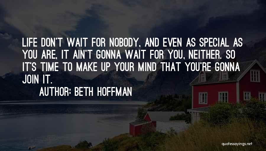 You're Gonna Make It Quotes By Beth Hoffman