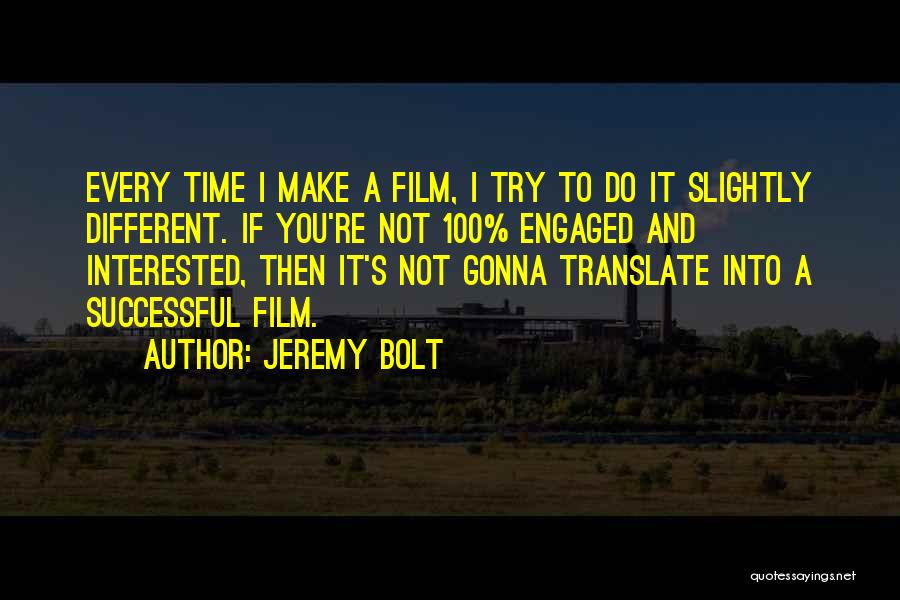 You're Gonna Make It Quotes By Jeremy Bolt