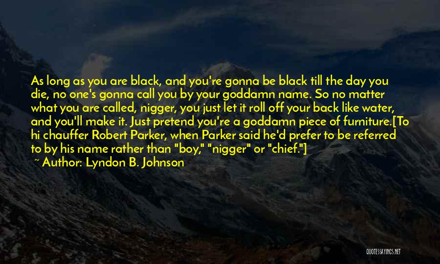 You're Gonna Make It Quotes By Lyndon B. Johnson