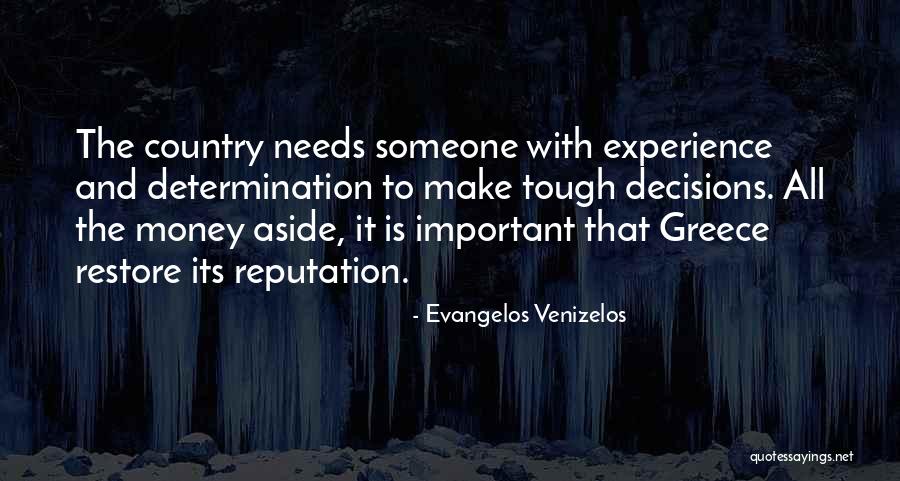Youre Gonna Quotes By Evangelos Venizelos