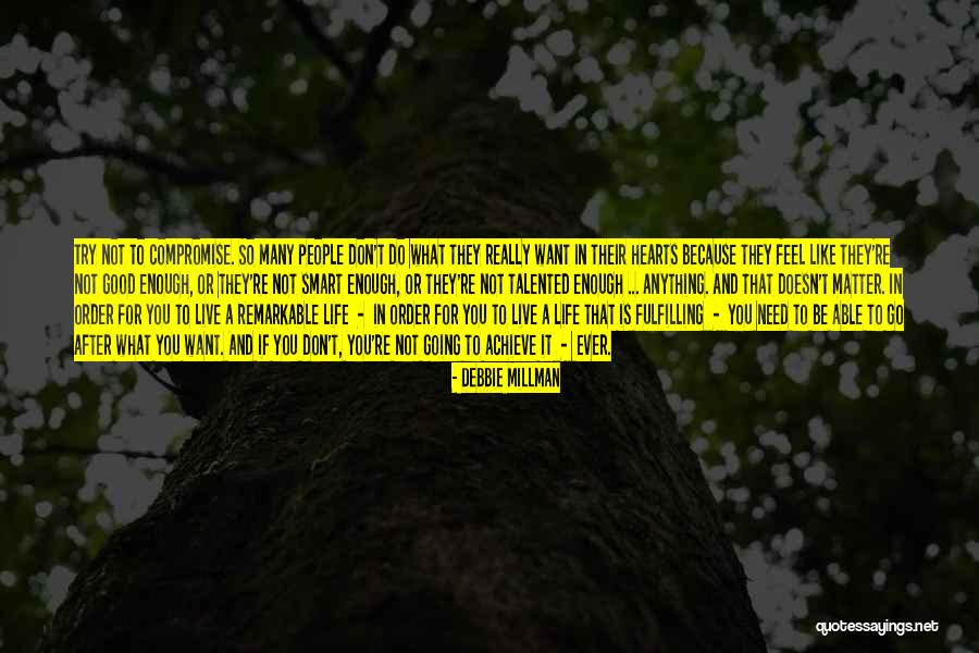You're Good Enough Quotes By Debbie Millman You're Good Enough Quotes By Debbie Millman