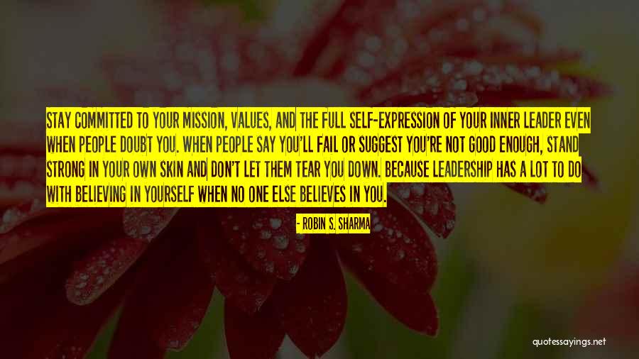 You're Good Enough Quotes By Robin S. Sharma You're Good Enough Quotes By Robin S. Sharma