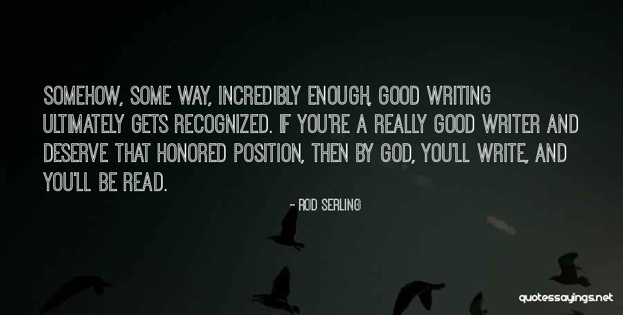 You're Good Enough Quotes By Rod Serling You're Good Enough Quotes By Rod Serling