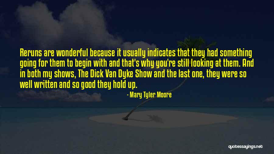 You're Good Looking Quotes By Mary Tyler Moore You're Good Looking Quotes By Mary Tyler Moore