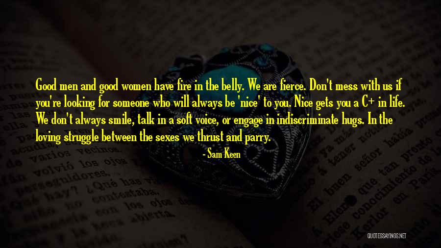 You're Good Looking Quotes By Sam Keen You're Good Looking Quotes By Sam Keen