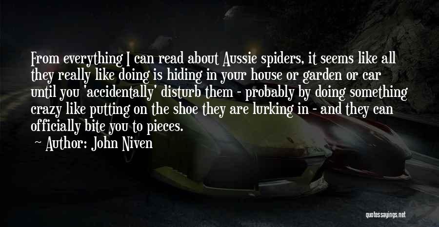 You're Hiding Something Quotes By John Niven
