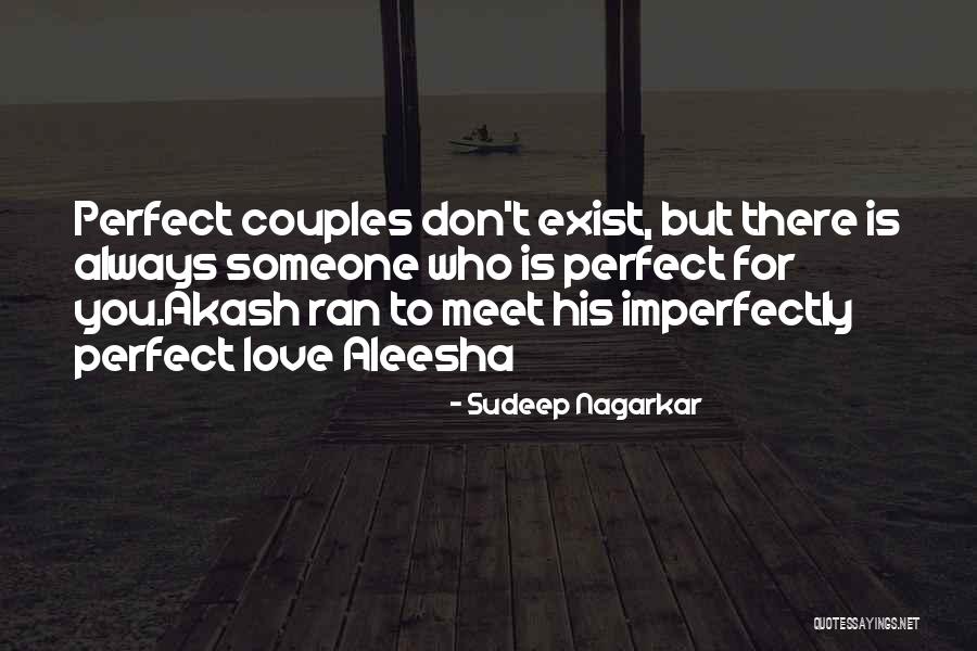 You're Imperfectly Perfect Quotes By Sudeep Nagarkar