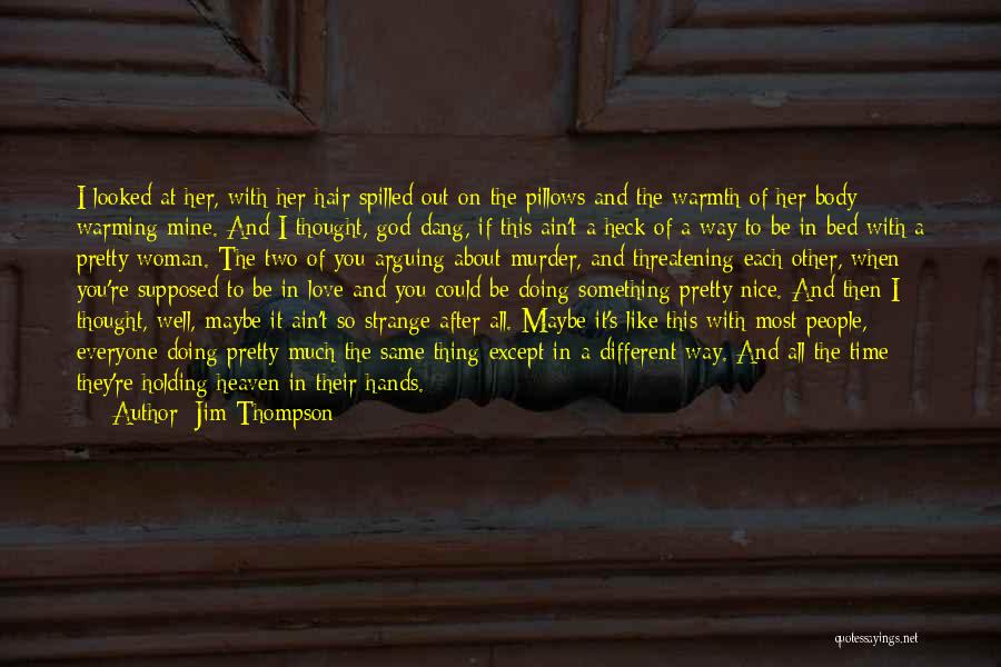 You're In God's Hands Quotes By Jim Thompson