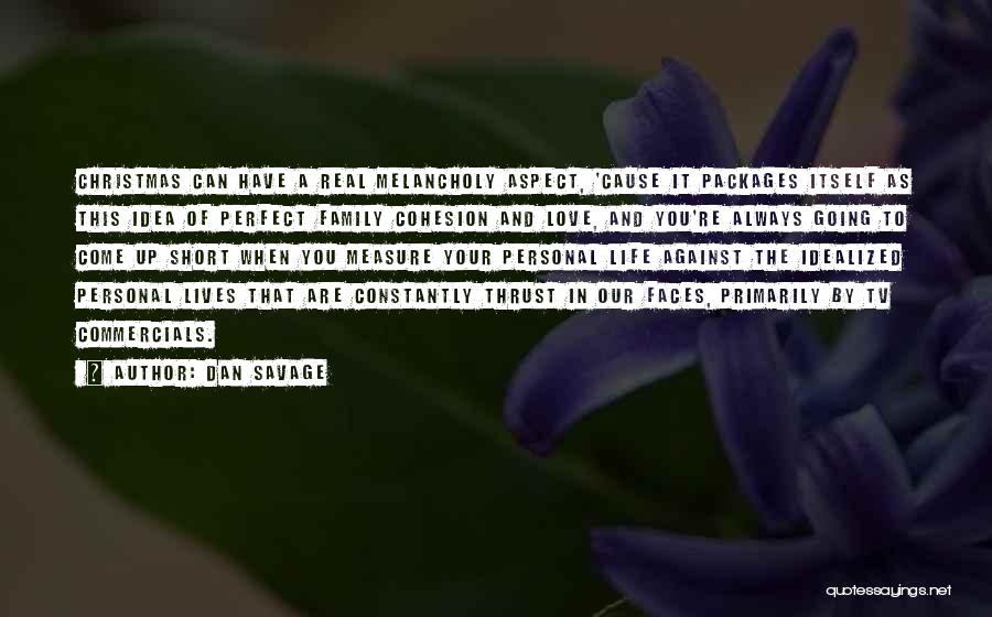 You're In Love When Quotes By Dan Savage You're In Love When Quotes By Dan Savage