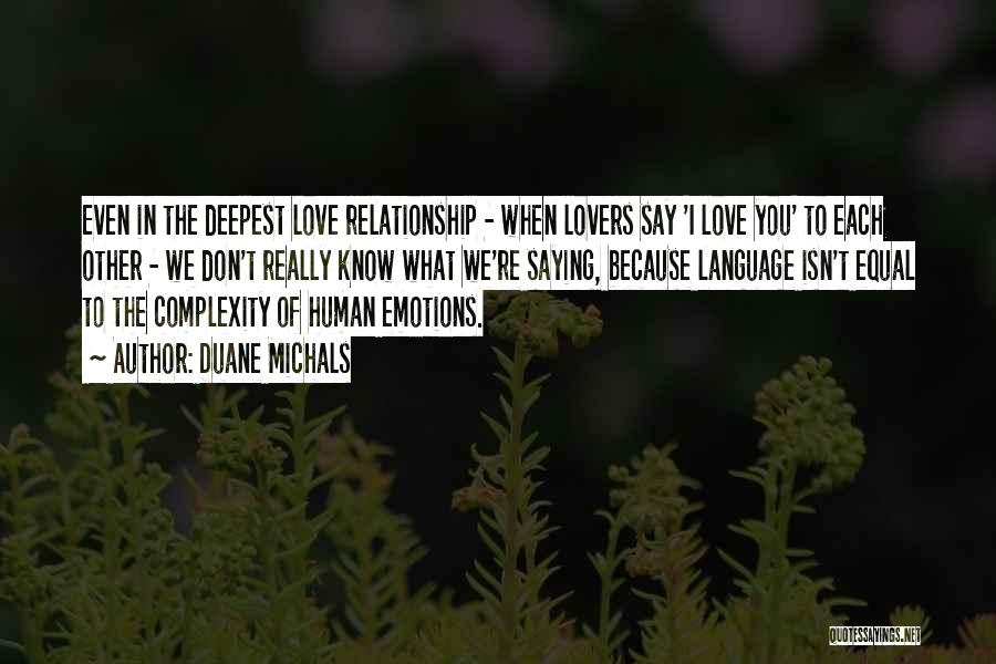 You're In Love When Quotes By Duane Michals You're In Love When Quotes By Duane Michals
