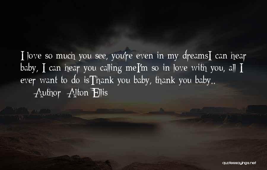 You're In My Dreams Quotes By Alton Ellis