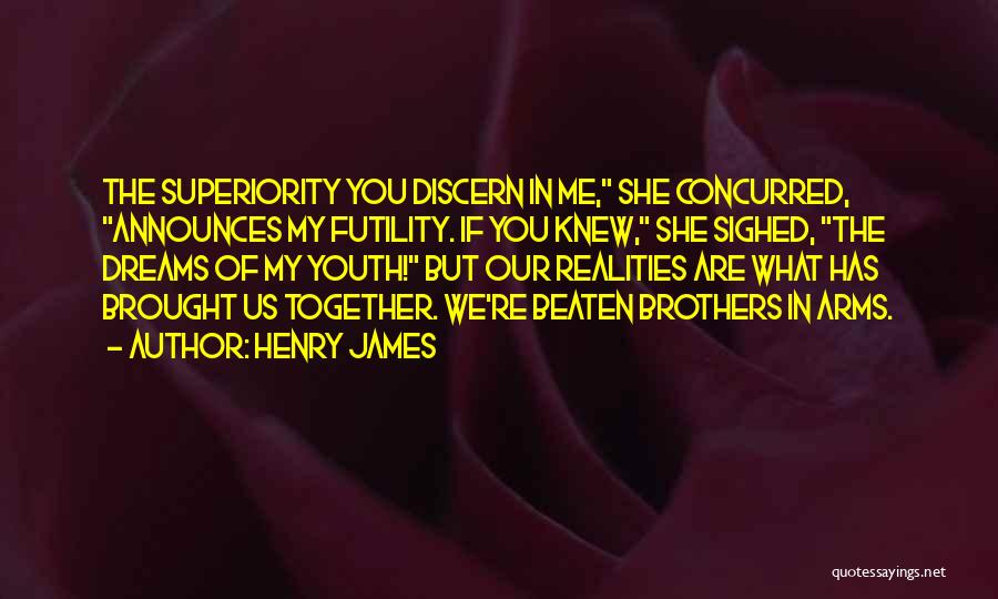 You're In My Dreams Quotes By Henry James