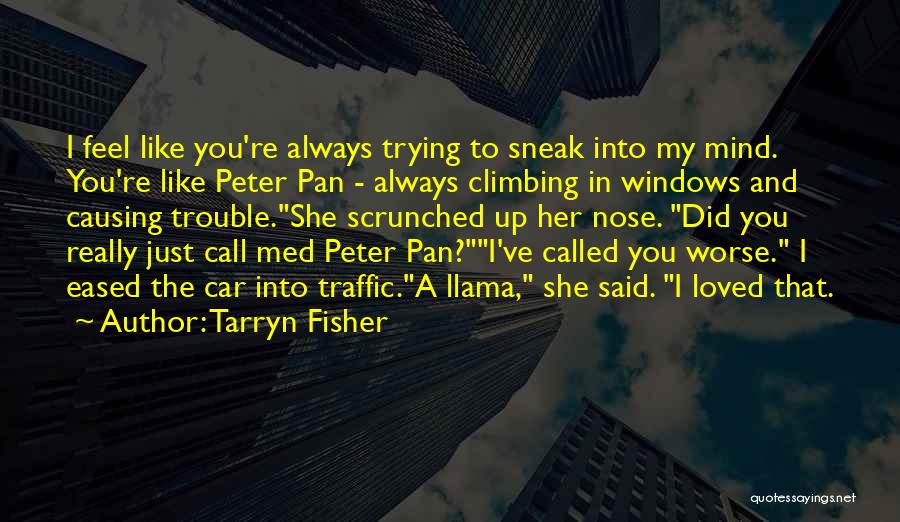 You're In My Mind Quotes By Tarryn Fisher