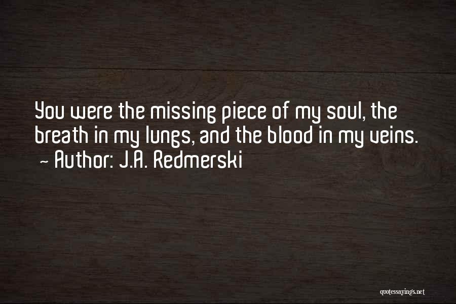 You're In My Veins Quotes By J.A. Redmerski