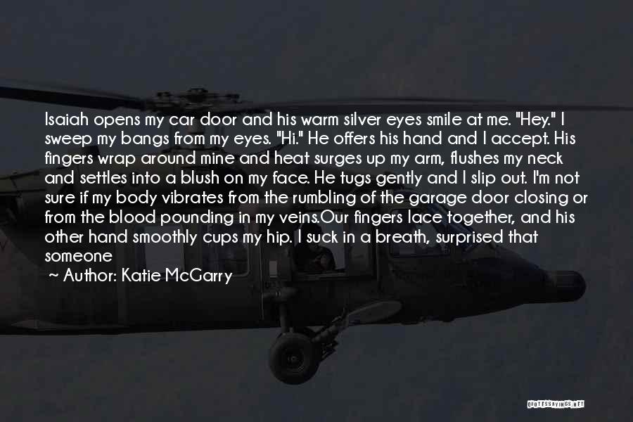 You're In My Veins Quotes By Katie McGarry