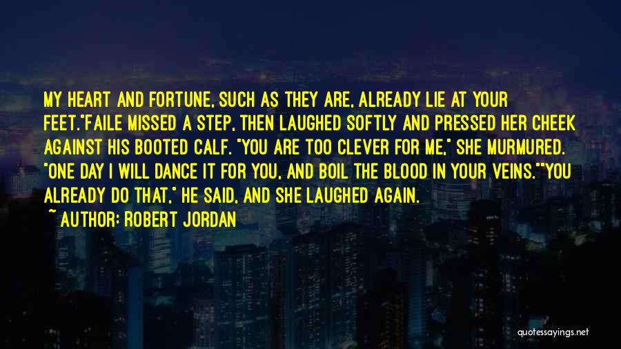 You're In My Veins Quotes By Robert Jordan