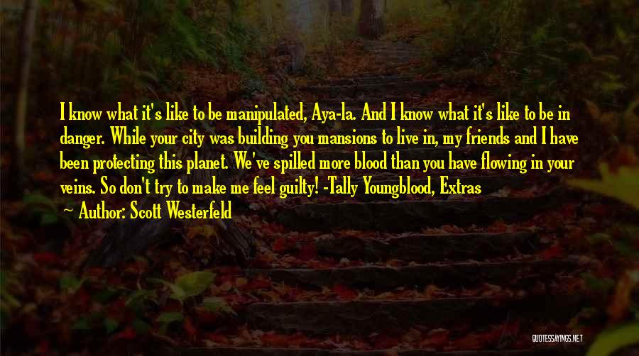 You're In My Veins Quotes By Scott Westerfeld