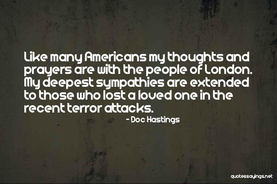 You're In Our Thoughts And Prayers Quotes By Doc Hastings