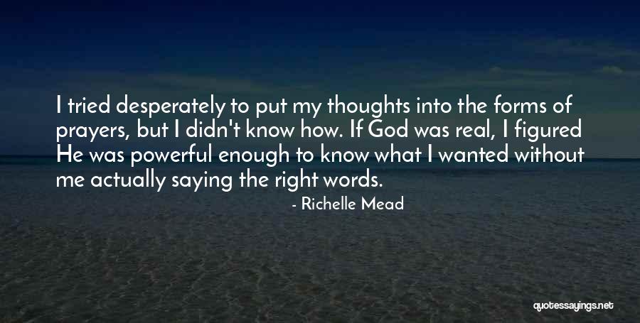 You're In Our Thoughts And Prayers Quotes By Richelle Mead