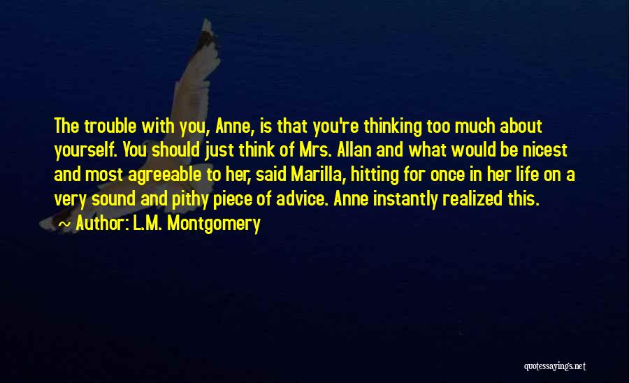 You're In Trouble Quotes By L.M. Montgomery