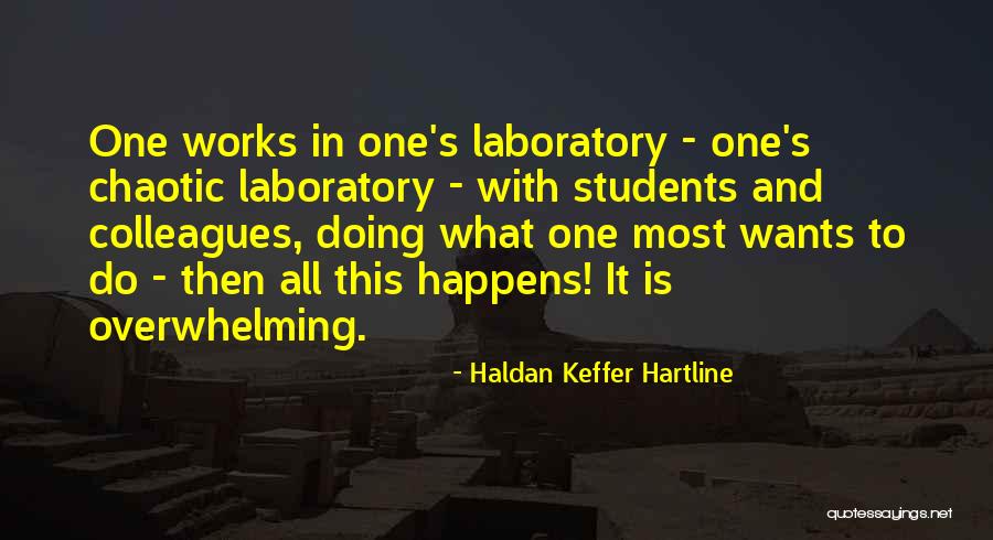 Youre Incredible Quotes By Haldan Keffer Hartline Youre Incredible Quotes By Haldan Keffer Hartline