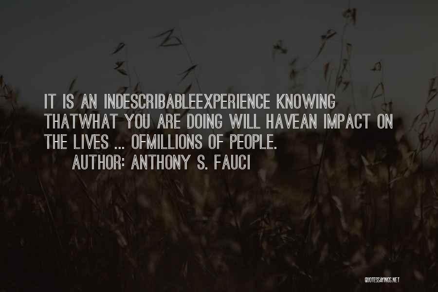 You're Indescribable Quotes By Anthony S. Fauci