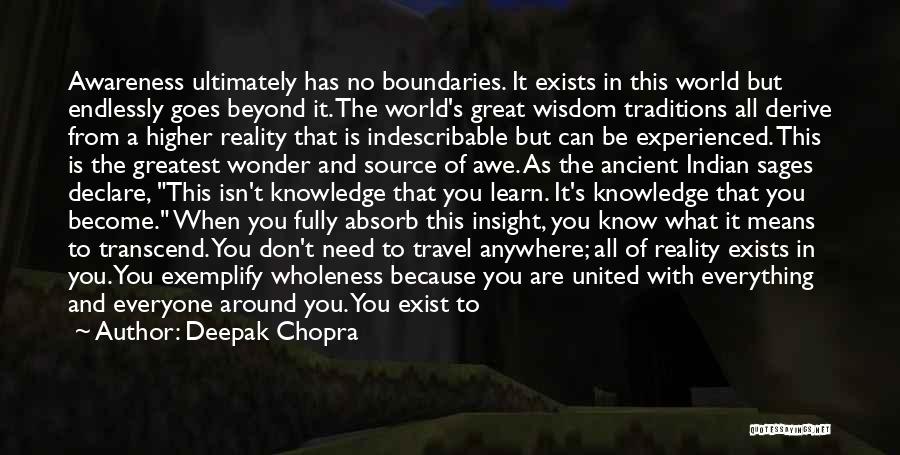 You're Indescribable Quotes By Deepak Chopra