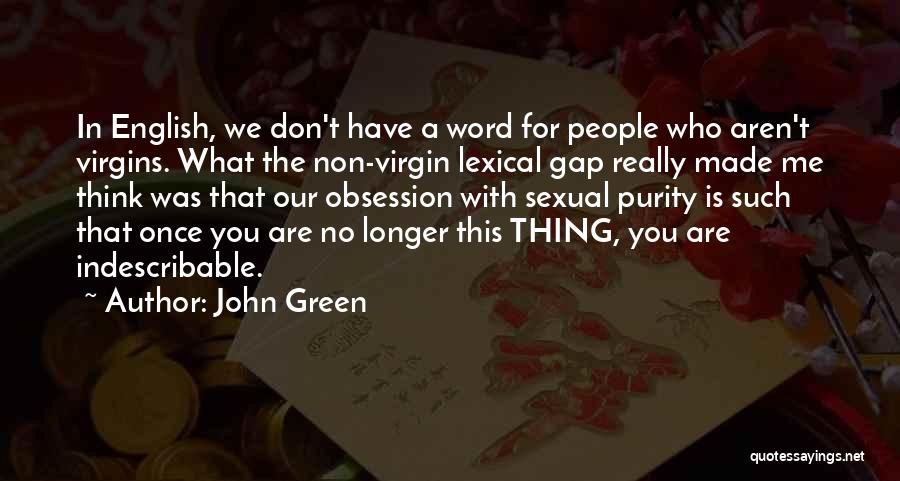 You're Indescribable Quotes By John Green
