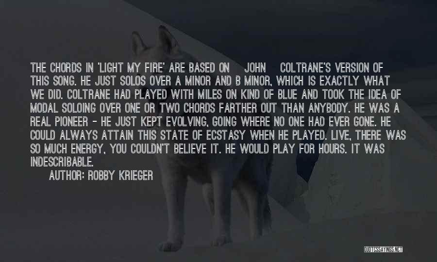 You're Indescribable Quotes By Robby Krieger