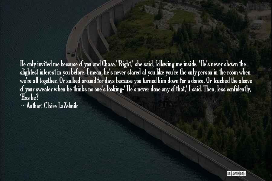 You're Invited Quotes By Claire LaZebnik