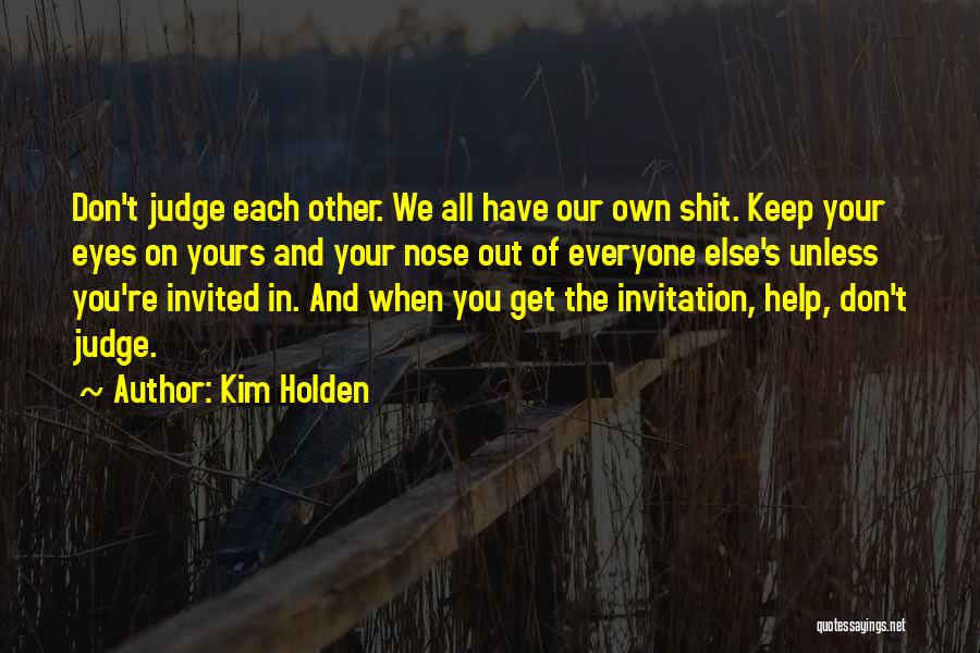 You're Invited Quotes By Kim Holden
