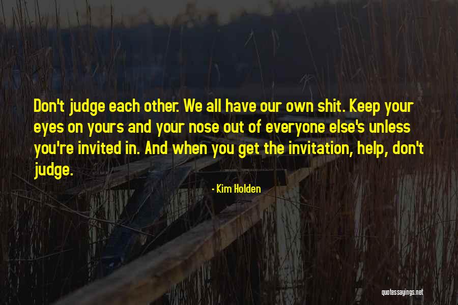 You're Invited Quotes By Kim Holden