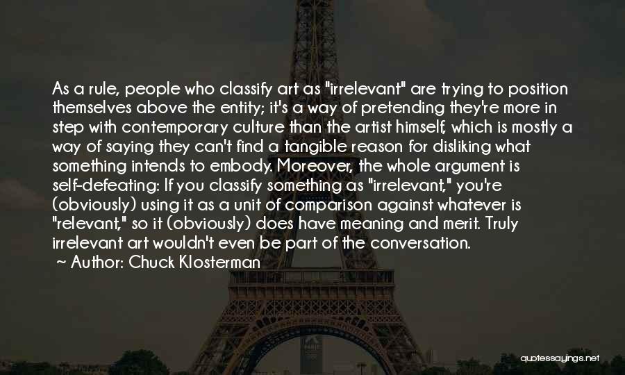 You're Irrelevant Quotes By Chuck Klosterman