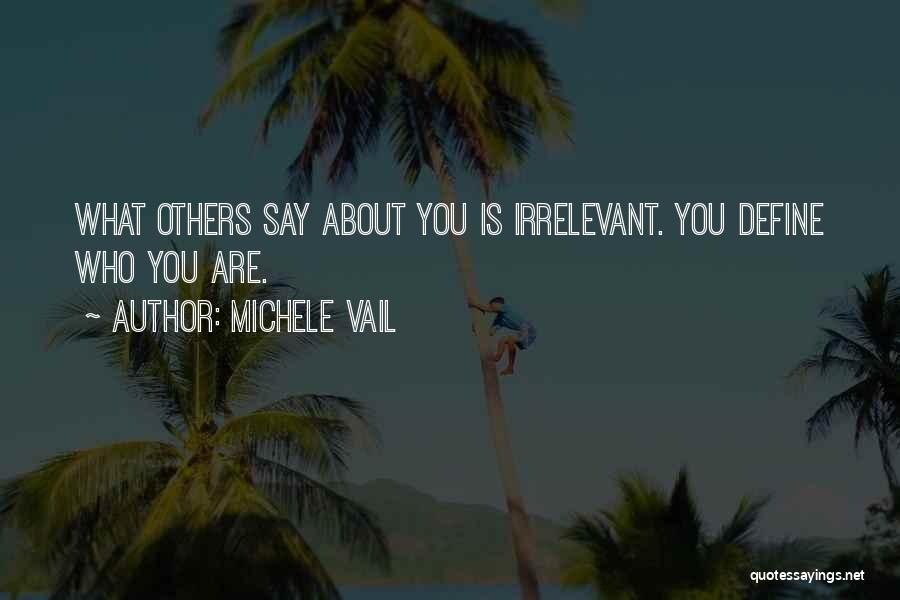 You're Irrelevant Quotes By Michele Vail