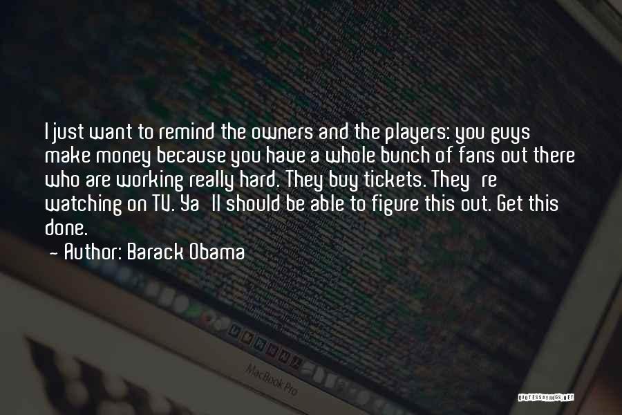 You're Just A Player Quotes By Barack Obama