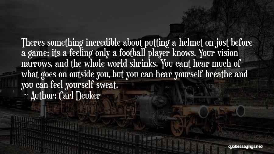 You're Just A Player Quotes By Carl Deuker