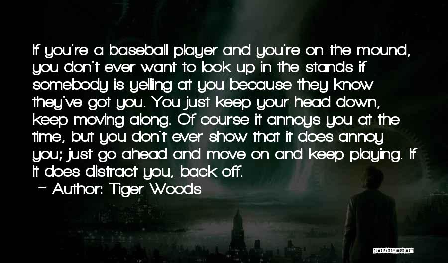 You're Just A Player Quotes By Tiger Woods