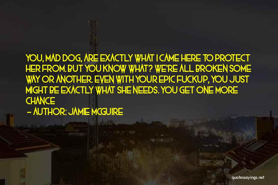 You're Just Mad Quotes By Jamie McGuire