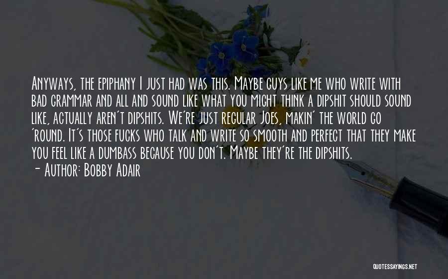 You're Just Perfect Quotes By Bobby Adair