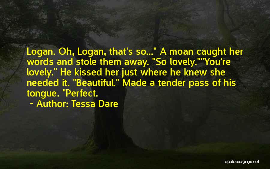 You're Just Perfect Quotes By Tessa Dare